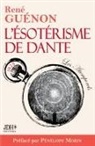 René Guénon, Pénélope Morin - L'ésotérisme de Dante - nouvelle édition