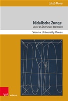 Jakob Moser - Dädalische Zunge