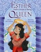Allison Ofanansky, Valentina Belloni - Esther Didn't Dream of Being Queen