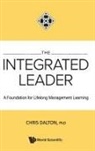 Chris Dalton, Chris Dalton, Dalton Chris - Integrated Leader, The: A Foundation For Lifelong Management Learning