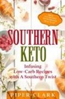 Piper Clark - Southern Keto
