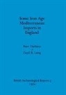 Peter Harbison, Lloyd R. Laing - Some Iron Age Mediterranean Imports in England