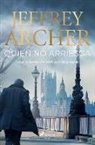 Jeffrey Archer - Quien no arriesga