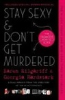 Georgia Hardstark, Karen Kilgariff - Stay Sexy & Don't Get Murdered