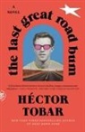 Hector Tobar, Héctor Tobar - The Last Great Road Bum