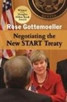 Rose Gottemoeller - Negotiating the New START Treaty