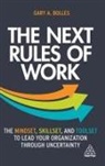 Gary A Bolles, Gary A. Bolles - The Next Rules of Work