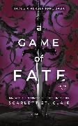 Scarlett St Clair, Scarlett St. Clair - A Game of Fate