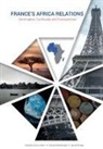 Korwa Gombe Adar, Nicasius Achu Check, Ajume Wingo - France's Africa Relations
