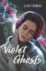 Leah Thomas, Thomas Leah - Violet Ghosts