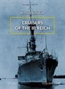 Witold Koszela - Cruisers of the III Reich: Volume 1
