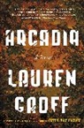 Lauren Groff - Arcadia