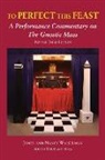 Aleister Crowley, James Wasserman, Nancy Wasserman - To Perfect This Feast