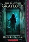Dan Poblocki - The Ghost of Graylock (a Hauntings Novel)