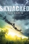 Paul Griffin - Skyjacked