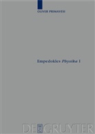 Oliver Primavesi - Empedokles "Physika" I