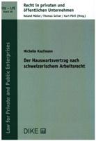 Michelle Kaufmann - Der Hauswartsvertrag nach schweizerischem Arbeitsrecht