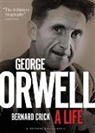 Bernard Crick - George Orwell