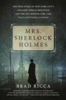 Brad Ricca - Mrs. Sherlock Holmes