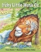 Tricia Brown, Debra Dubac - The Itchy Little Musk Ox