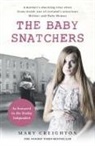 Mary Creighton - The Baby Snatchers