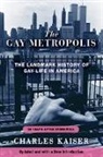 Charles Kaiser, Kaiser Charles - The Gay Metropolis