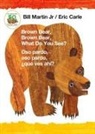 Bill Martin, Eric Carle - Brown Bear, Brown Bear, What Do You See? / Oso Pardo, Oso Pardo, ¿qué Ves Ahí? (Bilingual Board Book - English / Spanish)