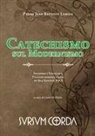 Carlo Di Pietro, Jean Baptiste Lemius - Catechismo Sul Modernismo: Secondo l'Enciclica Pascendi Dominici Gregis Di Sua Santità Pio X