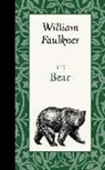 William Faulkner - The Bear