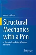 Andreas Öchsner - Structural Mechanics with a Pen