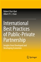 Albert P C Chan, Albert P. C. Chan, Robert Osei-Kyei - International Best Practices of Public-Private Partnership