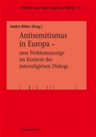 André Ritter - Antisemitismus in Europa - eine Problemanzeige im Kontext des interreligiösen Dialogs