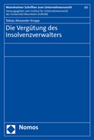 Tobias Alexander Knapp - Die Vergütung des Insolvenzverwalters