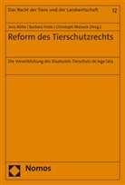 Jens Bülte, Barbara Felde, Christoph Maisack - Reform des Tierschutzrechts