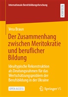 Vera Braun - Der Zusammenhang zwischen Meritokratie und beruflicher Bildung