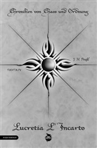 J H Prassl, J. H. Praßl - Chroniken von Chaos und Ordnung. Band 4: Lucretia L'Incarto. Krieg