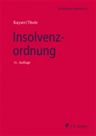 Godehard Kayser, Godehard Kayser (Prof. Dr.), Thole, Christoph Thole, Thole (Prof. Dr.) - Insolvenzordnung