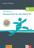 Pawel Karnowski, Hildegard Meister, A Pohlschmidt, Anna Pohlschmidt, Simone Weidinger - Mit Erfolg zum Deutsch-Test für den Beruf C1