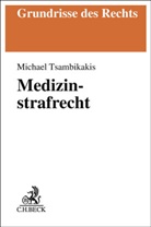 Michael Tsambikakis - Medizinstrafrecht