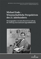Hans-Edwin Friedrich, Jutta Reusch - Michael Ende - Wissenschaftliche Perspektiven des 21. Jahrhunderts
