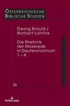 Georg Braulik, Norbert Lohfink, Georg Braulik - Die Rhetorik der Moserede in Deuteronomium 1 - 4