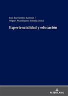 José Barrientos-Rastrojo, Miguel Mandujano Estrada - Experiencialidad y educación