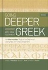 Andreas J Köstenberger, Andreas J. Köstenberger, Benjamin L Merkle, Benjamin L. Merkle, Robert L Plummer, Robert L. Plummer - Going Deeper with New Testament Greek, Revised Edition
