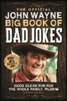 Jeremy Brown - The Official John Wayne Big Book of Dad Jokes