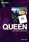 Andrew Wild - Queen: Every Album, Every Song