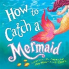 Andy Elkerton, Adam Wallace, Wallace Adam, Andy Elkerton, Elkerton Andy - How to catch a Mermaid