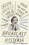 A Brad Schwartz, A. Brad Schwartz - Broadcast Hysteria