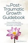 Arielle Schwartz - Post-Traumatic Growth Guidebook