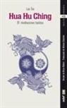Lao Tse - Hua Hu Ching: 81 meditaciones taoístas