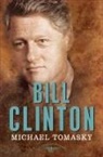 Michael Tomasky, Jr. Arthur M. Schlesinger, Arthur M Schlesinger, Arthur M. Schlesinger, Sean Wilentz - Bill Clinton